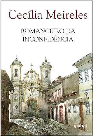Romanceiro da Inconfidência – Cecília Meireles