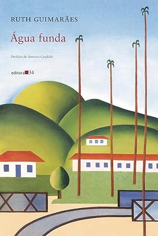 Água Funda – Ruth Guimarães